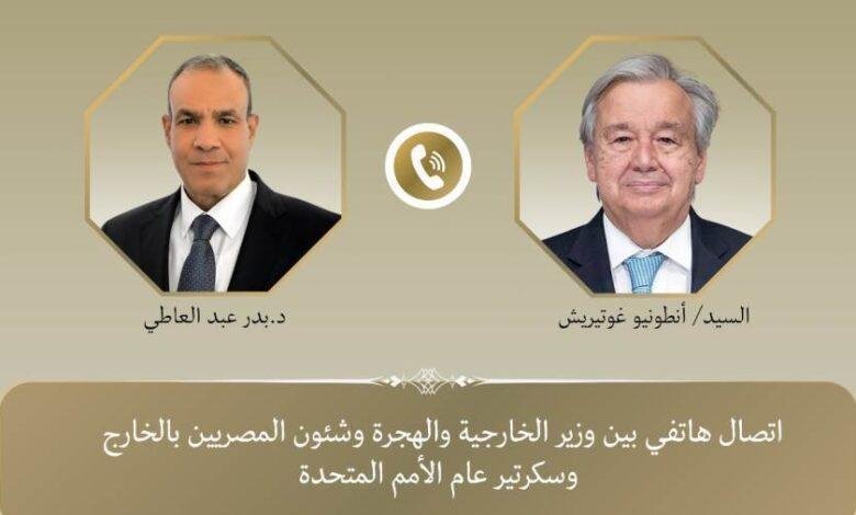 اتصال هاتفي بين وزير الخارجية والهجرة وسكرتير عام الأمم المتحدة
