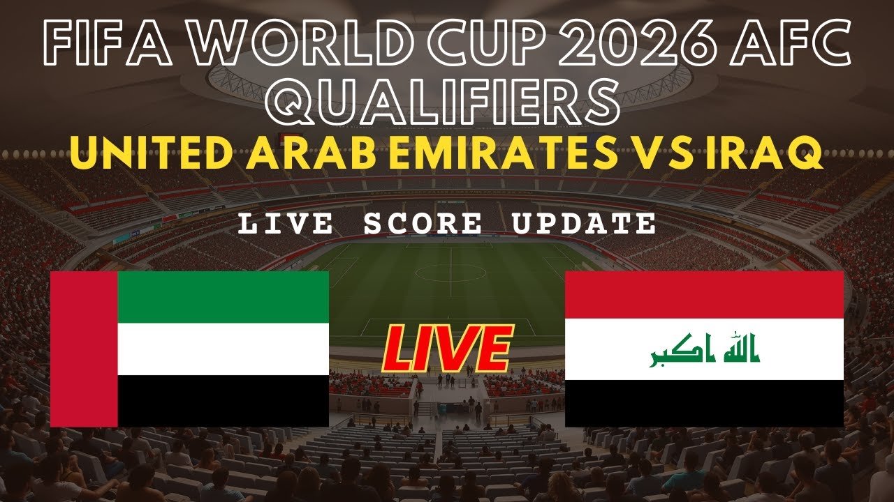 الآن متابعة الإمارات ضد العراق مباشر لحظة بلحظة.. ملحق آسيا المؤهل لكأس العالم 2026